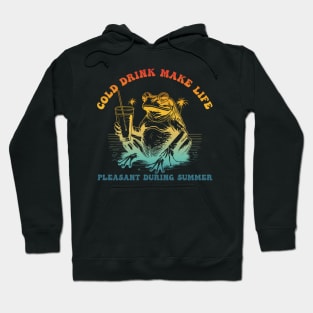 Cold Drink Make Life Pleasant During Summer Relaxing Frog Hoodie
